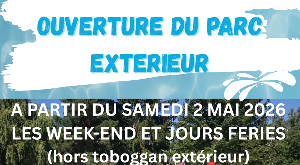 Ouverture Parc Extérieur Centre Aquatique Aquaviva